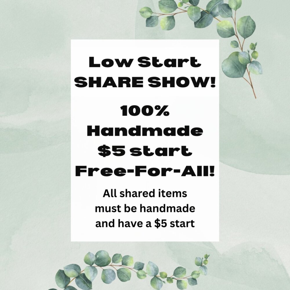 $5 starts on Hand Crafted items!